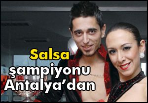 Salsa şampiyonları Antalya dan